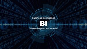 Business Intelligence: Strategi Cerdas Mengubah Data Menjadi Keputusan
