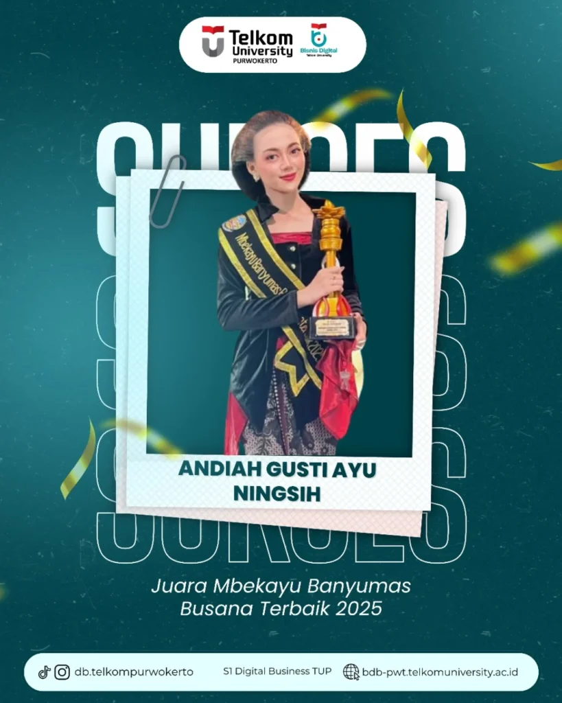 Selamat kepada Andiah Gusti Ayu Ningsih, mahasiswa S1 Digital Business Telkom University Purwok